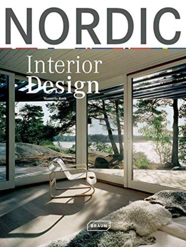 

Nordic Interior Design, Hardcover Book, By: Manuela Roth