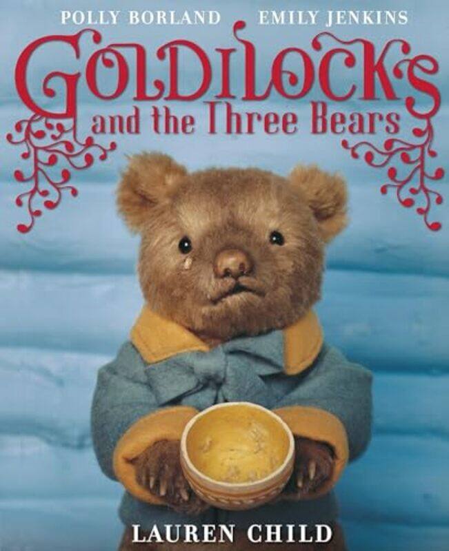 

Goldilocks and the Three Bears by Lauren ChildEmily Jenkins-Paperback