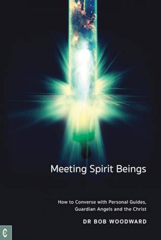 

Meeting Spirit Beings by Bob Woodward-Paperback