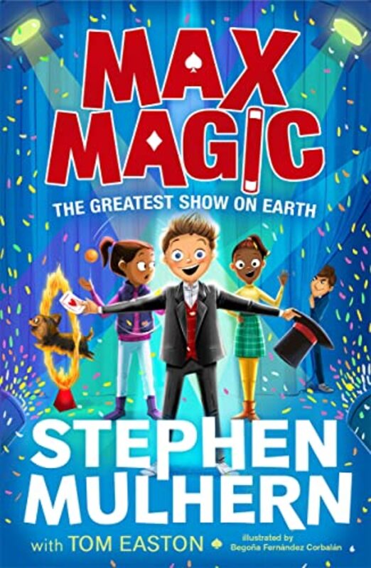 

Max Magic The Greatest Show on Earth Max Magic 2 by Stephen MulhernTom EastonBegona Fernandez Corbalan-Paperback