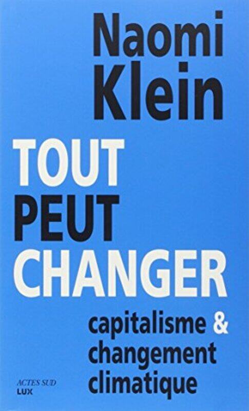 

Tout peut changer,Paperback,By:Naomi Klein