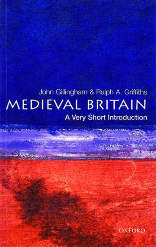 

Medieval Britain A Very Short Introduction By John Emeritus Profe...Paperback