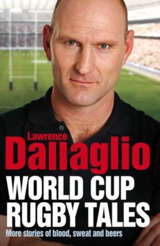 

World Cup Rugby Tales.Hardcover,By :Lawrence Dallaglio