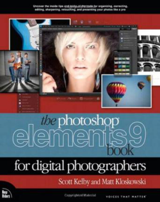 

The Photoshop Elements 9 Book for Digital Photographers, Paperback Book, By: Scott Kelby