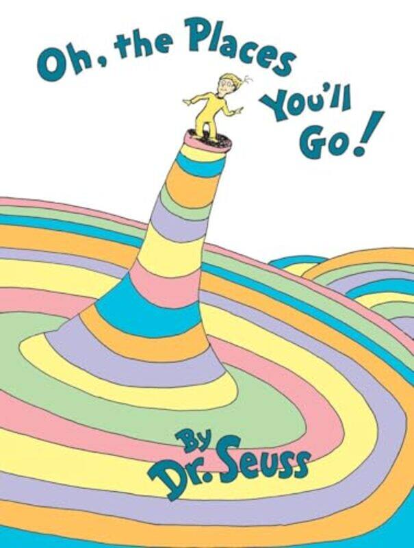 

Oh The Places Youll Go by Dr Seuss-Hardcover