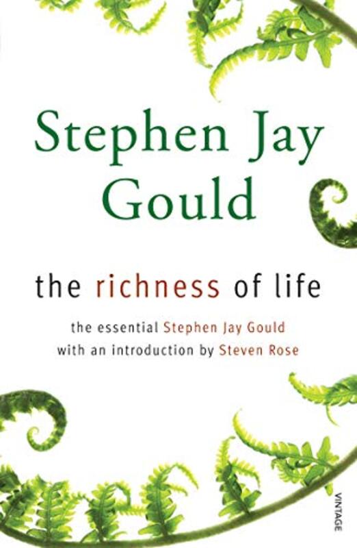 The Richness of Life by Stephen Jay GouldPaul McGarrSteven Rose-Paperback