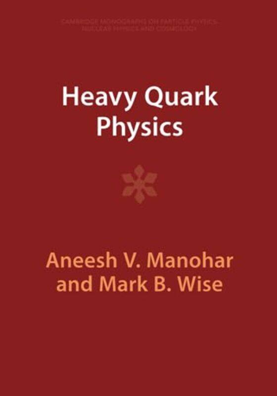 

Heavy Quark Physics by Professor Gregory K Beale-Paperback