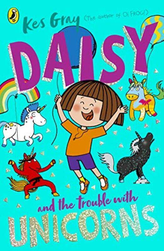 

Daisy and the Trouble With Unicorns , Paperback by Kes Gray