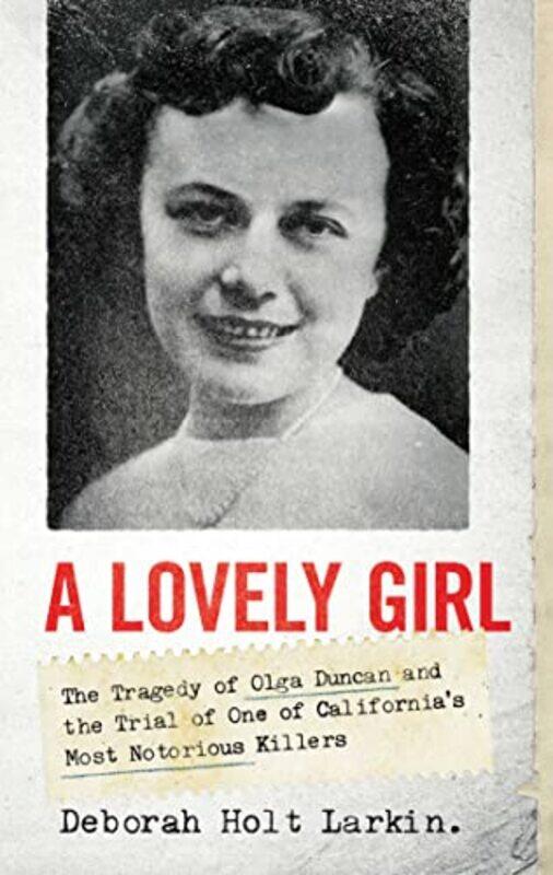 

A Lovely Girl by Deborah Holt Larkin-Hardcover