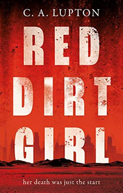 

Red Dirt Girl by C A Lupton-Paperback