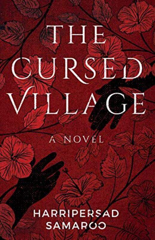 

The Cursed Village by Harripersad Samaroo-Paperback