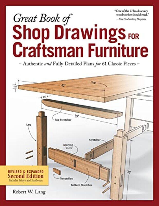 

Great Book Of Shop Drawings For Craftsman Furniture Second Edition By Lang Robert W Paperback