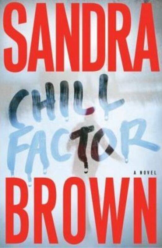 

Chill Factor, Hardcover Book, By: Sandra Brown