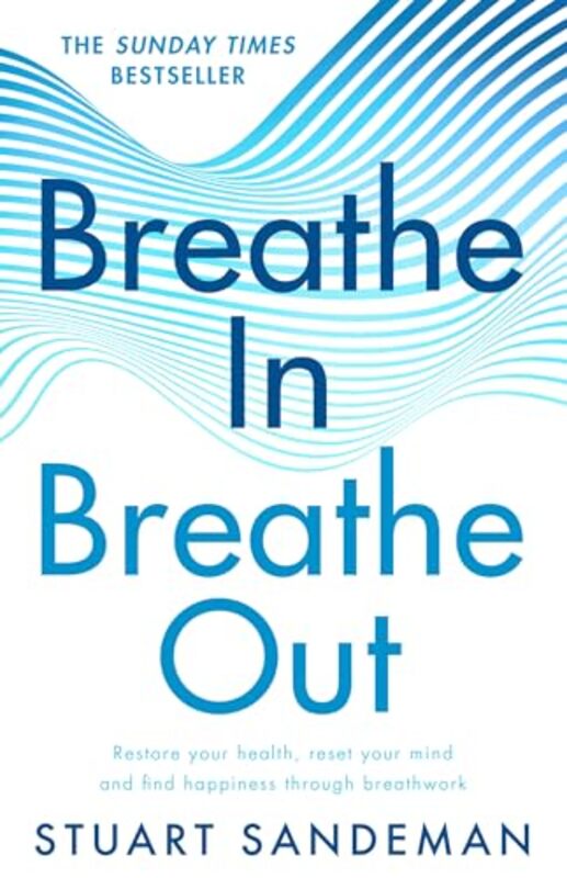 Breathe In Breathe Out Sandeman, Stuart Hardcover