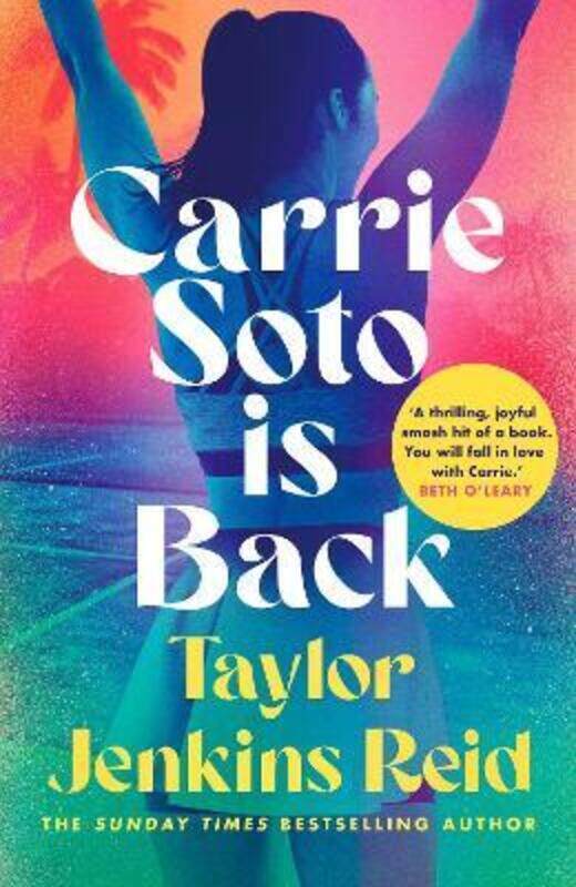 

Carrie Soto Is Back: From the bestselling author of THE SEVEN HUSBANDS OF EVELYN HUGO.paperback,By :Jenkins Reid, Taylor