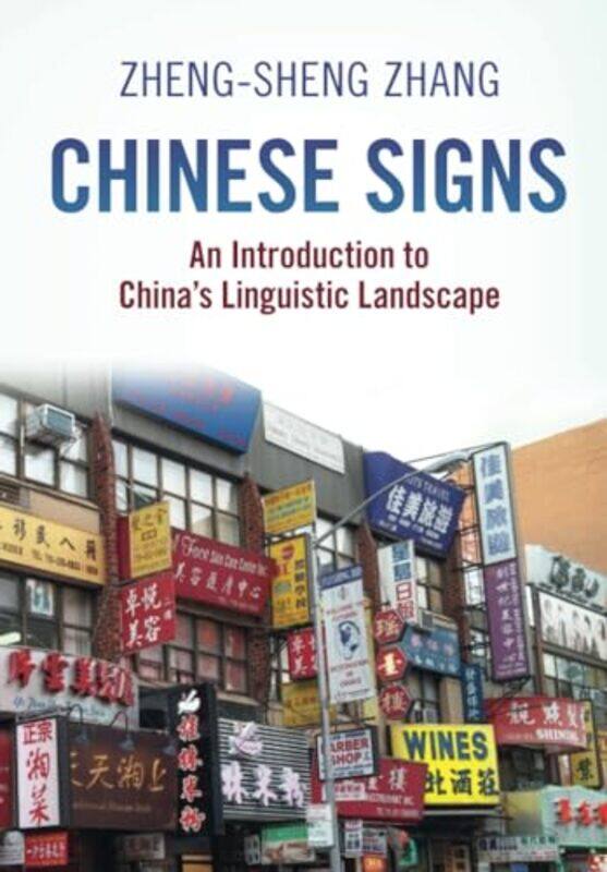 

Chinese Signs by Zheng-sheng (San Diego State University) Zhang-Paperback