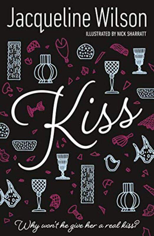 

Kiss by Jacqueline WilsonNick Sharratt-Paperback