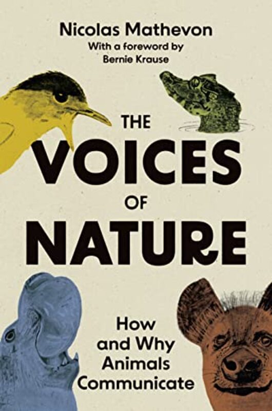 Voices Of Nature Hardcover by Nicolas Mathevon