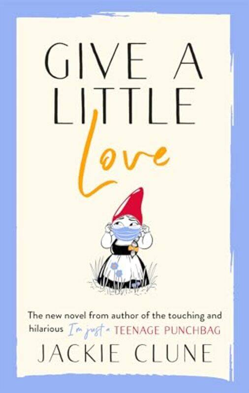 

Give a Little Love by Jackie Clune-Hardcover