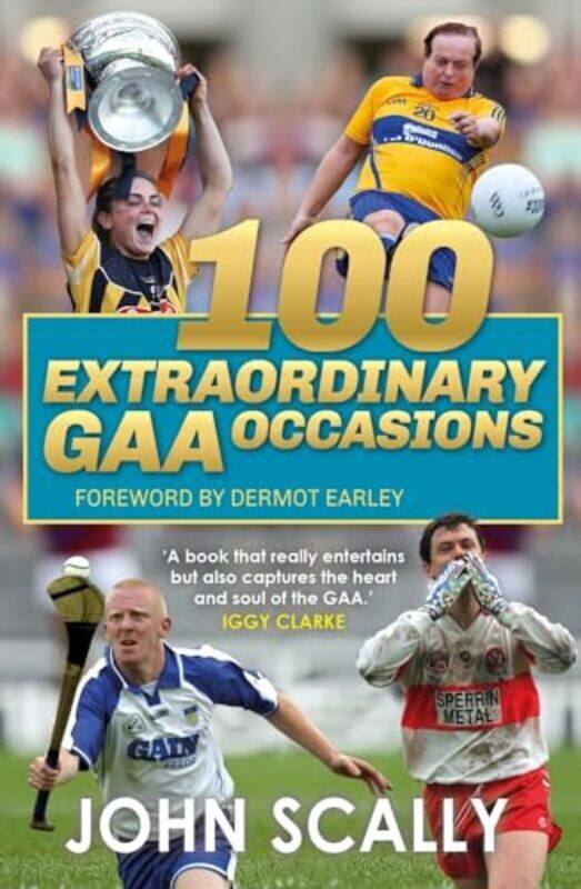 

100 Extraordinary Gaa Occasions By Scally, John - Paperback