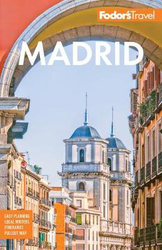 Fodor's Madrid: With Seville and Granada, Paperback Book, By: Fodor's Travel Guides