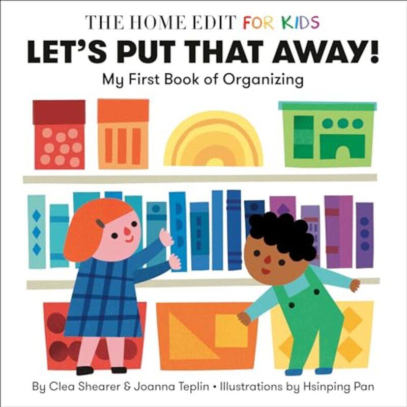 

Lets Put That Away My First Book Of Organizing A Home Edit Board Book For Kids By Shearer, Clea - Teplin, Joanna -Paperback