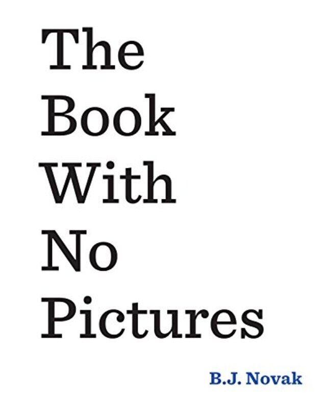 

The Book With No Pictures by B J Novak-Paperback