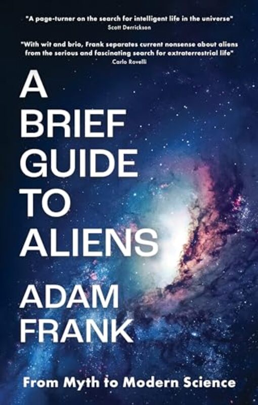 

A Brief Guide to Aliens by Adam Frank -Hardcover