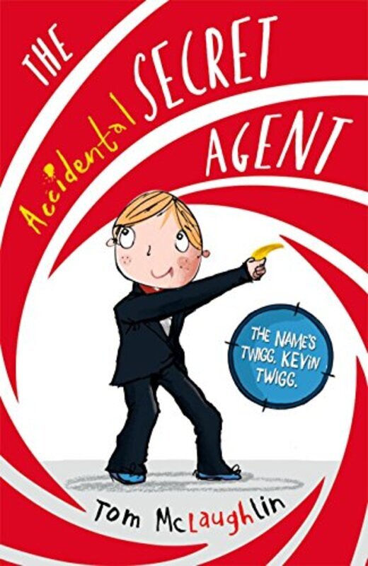 The Accidental Secret Agent , Paperback by Tom McLaughlin