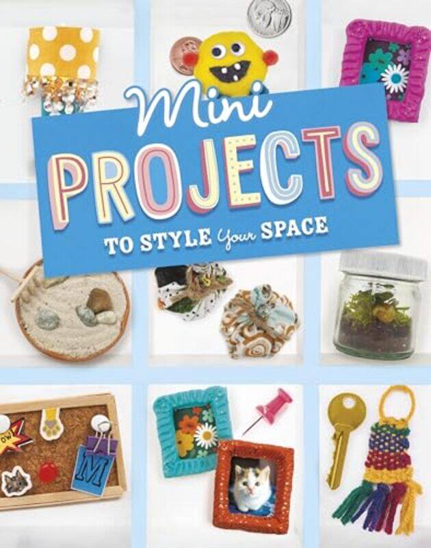 

Mini Projects to Style Your Space by Megan Borgert-Spaniol -Paperback