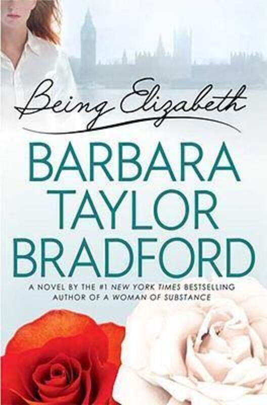 

Being Elizabeth.Hardcover,By :Barbara Taylor Bradford