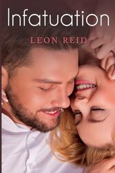 Infatuation by Leon Reid-Paperback