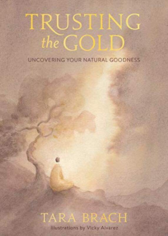 

Trusting The Gold By Brach Tara - Hardcover
