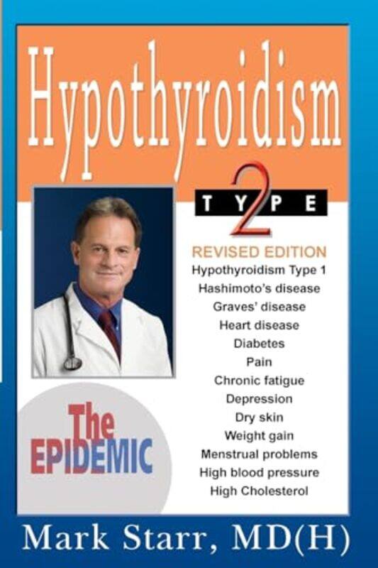 

Hypothyroidism Type 2 by Mark Starr-Paperback