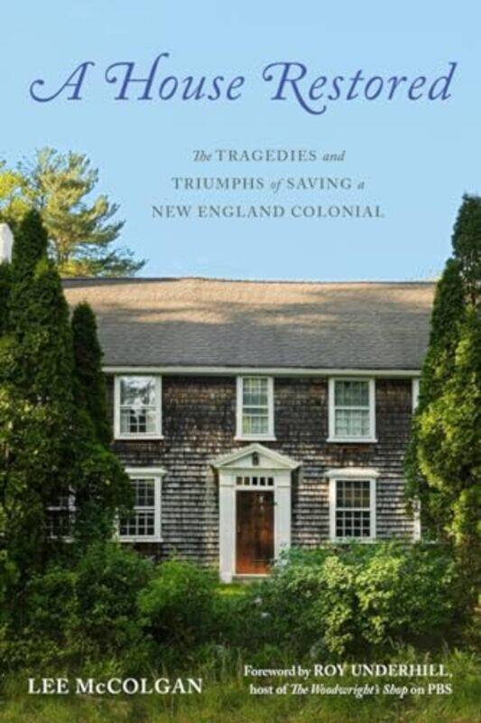 

House Restored By Mccolgan Lee - Hardcover
