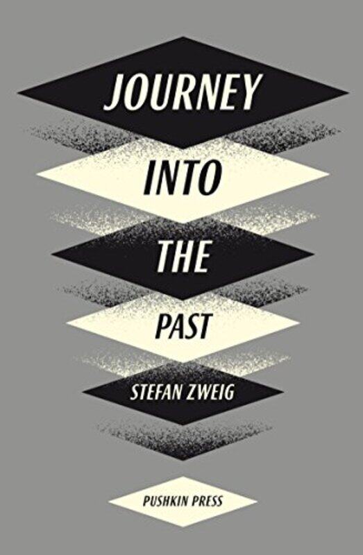 

Journey Into The Past by Stefan Author ZweigAnthea Translator GER Bell-Paperback