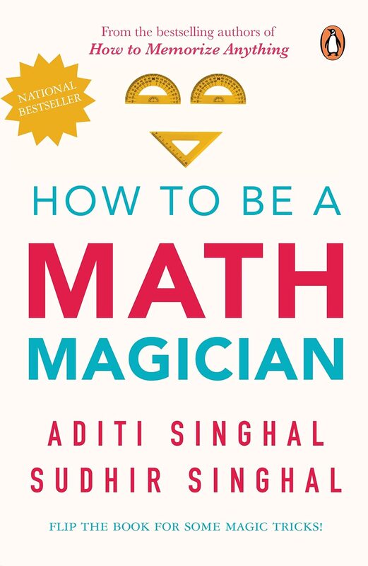 How to Be a Mathemagician, Paperback Book, By: Aditi Singhal