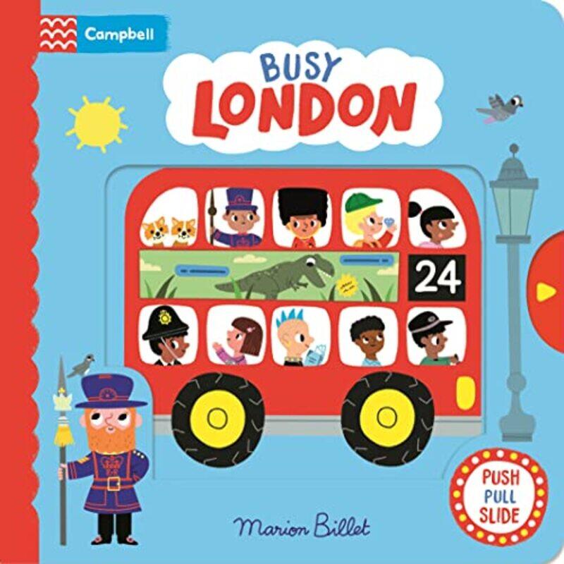 

Busy London A Push Pull And Slide Book by Billet, Marion - Billet, Marion - Paperback