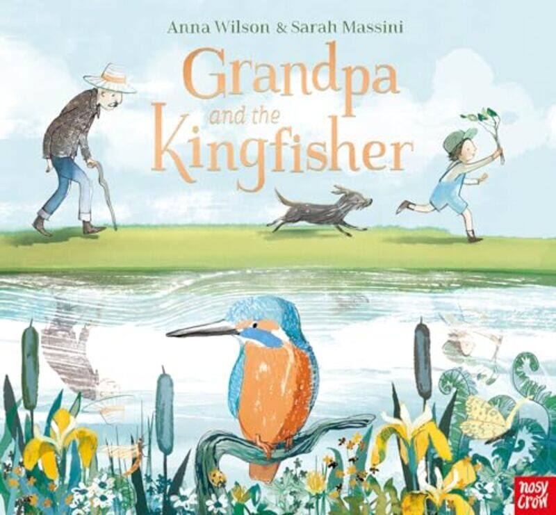 

Grandpa and the Kingfisher by Anna WilsonSarah Massini-Hardcover