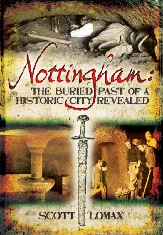 

Nottingham The Buried Past of a Historic City Revealed by Collins Scrabble-Paperback