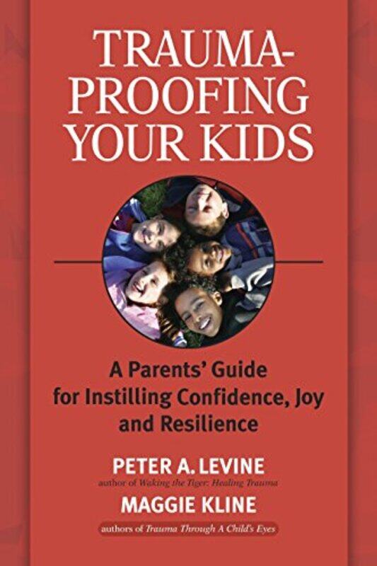 

Trauma-Proofing Your Kids , Paperback by Peter A. Levine