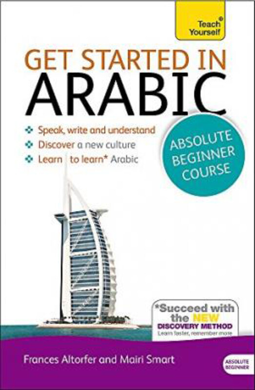 

Get Started in Arabic Absolute Beginner Course: (Book and audio support), Paperback Book, By: Frances Smart