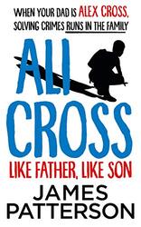 Ali Cross Like Father Like Son by James Patterson-Hardcover