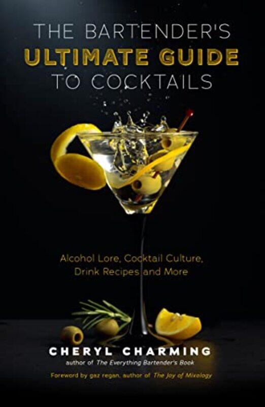 

The Cocktail Companion A Guide To Cocktail History Culture Trivia And Favorite Drinks Bartending by Charming, Cheryl - Regan, Gary - Hardcover