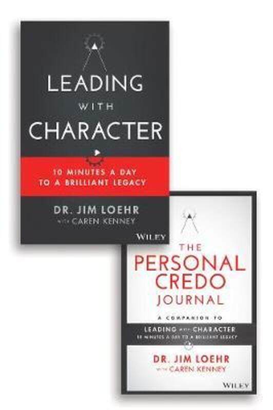 

Leading with Character - 10 Minutes a Day to a Brilliant Legacy Set,Hardcover, By:Loehr, JE