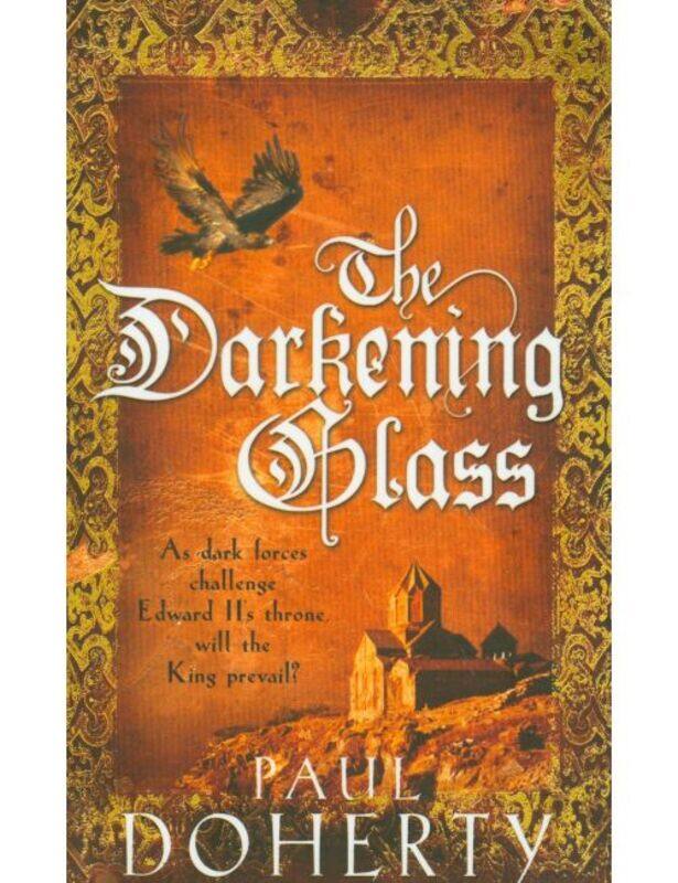 

The Darkening Glass, Paperback Book, By: Paul Doherty