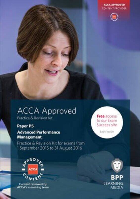 

ACCA P5 Advanced Performance Management by BPP Learning Media-Paperback