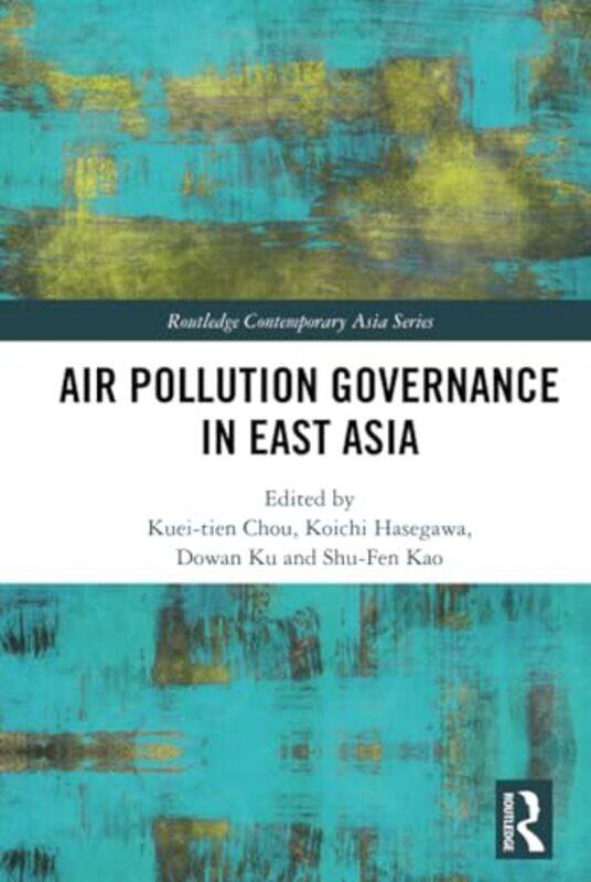 

Air Pollution Governance in East Asia by Andrew teaches secondary education in New South Wales and South Australia SpencerKaren Salford City College C