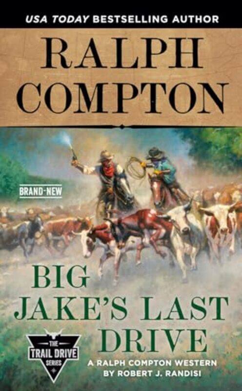 

Ralph Compton Big Jakes Last Drive by Robert J RandisiRalph Compton-Paperback