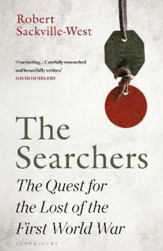 The Searchers: The Quest for the Lost of the First World War.paperback,By :Sackville-West, Robert